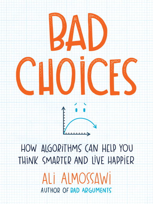Title details for Bad Choices by Ali Almossawi - Wait list